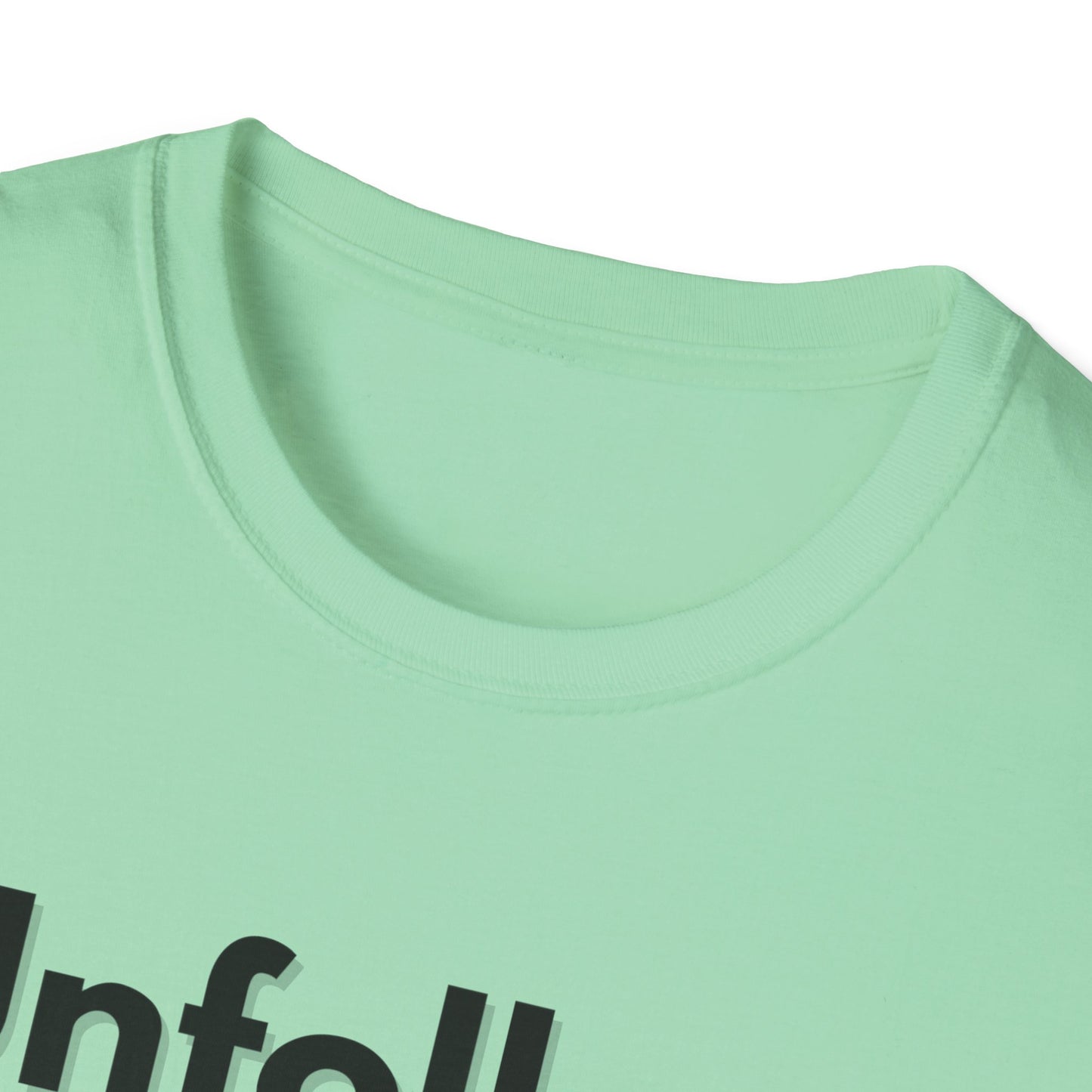 Unfollow Unisex T-Shirt | Trendy Casual Wear for Introverts
