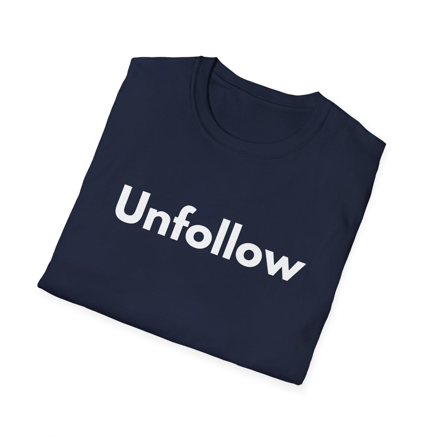 Unfollow Unisex T-Shirt | Trendy Casual Wear for Introverts
