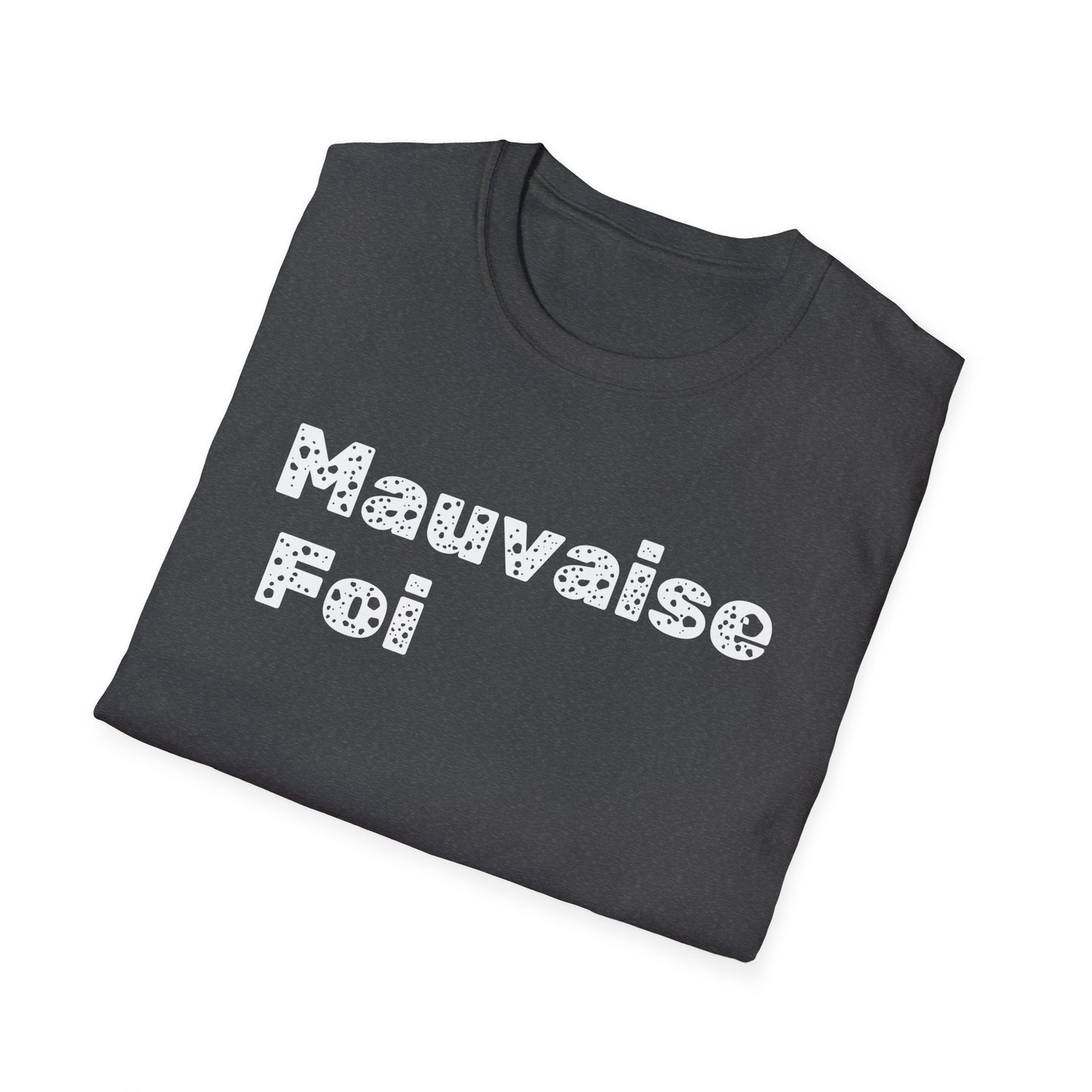 Mauvaise foi Unisex Softstyle T-Shirt - Design for the philosophy enthusiast.