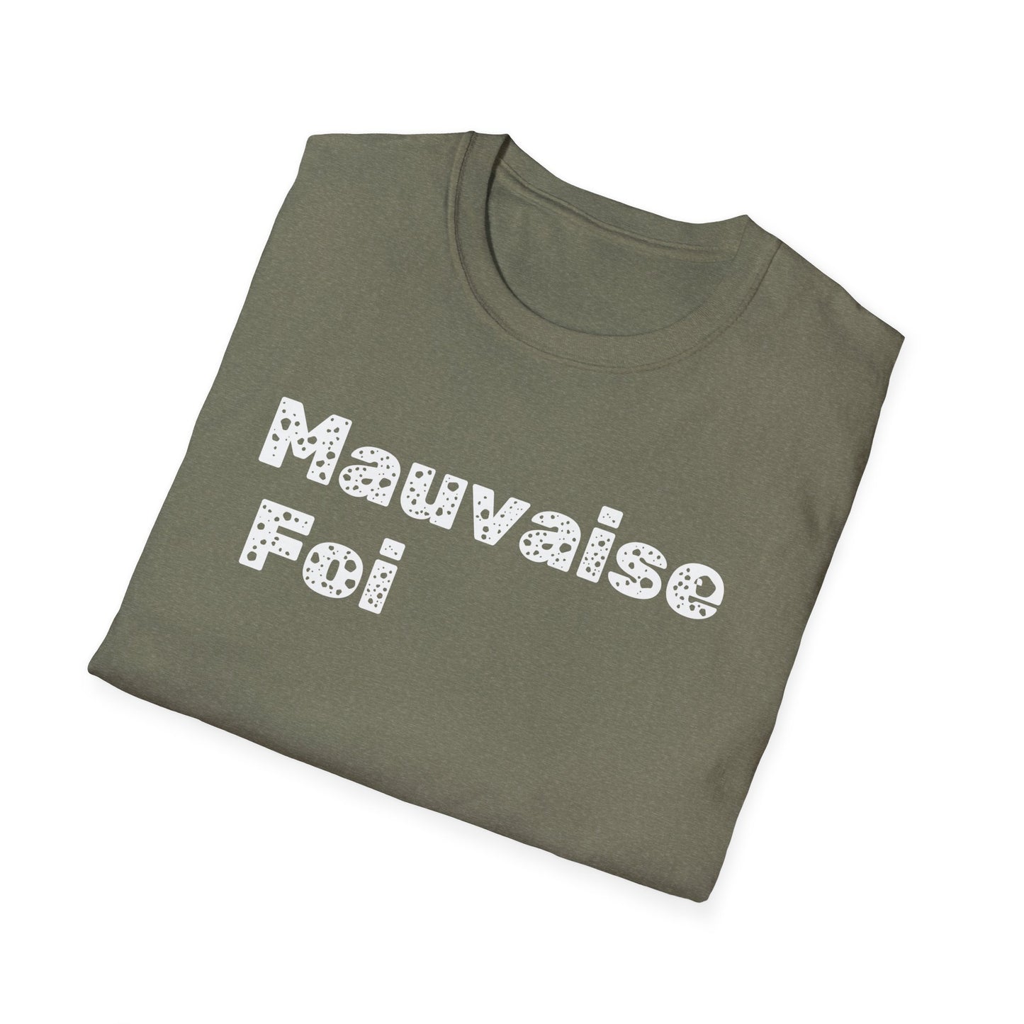 Mauvaise foi Unisex Softstyle T-Shirt - Design for the philosophy enthusiast.