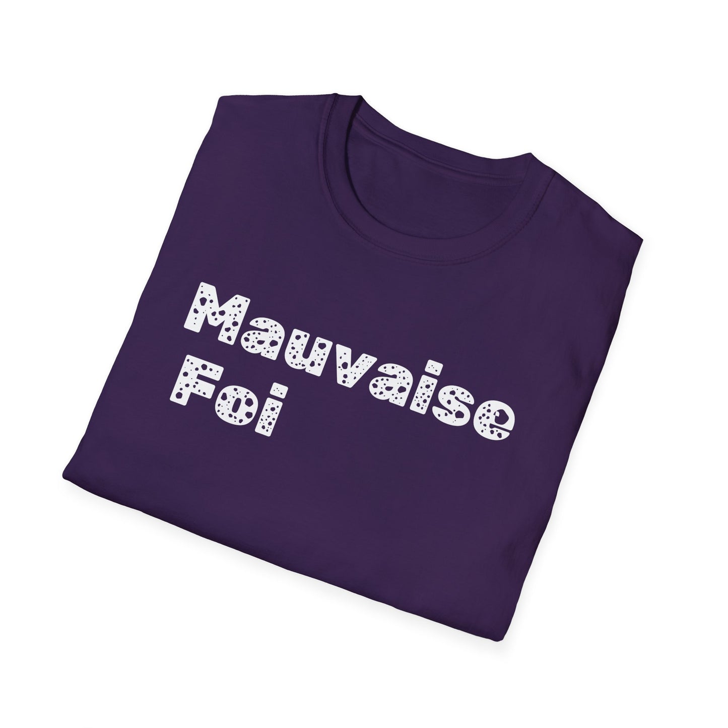 Mauvaise foi Unisex Softstyle T-Shirt - Design for the philosophy enthusiast.
