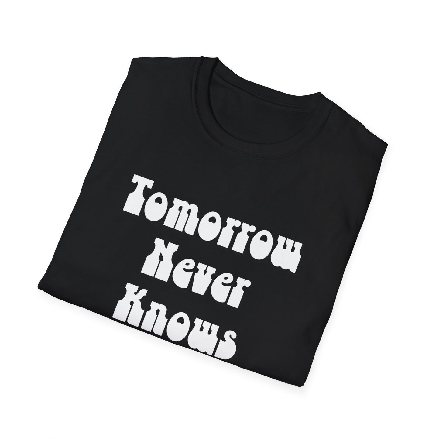 Tomorrow Never Knows Unisex Softstyle T-Shirt - Psychedelic Inspired Tee