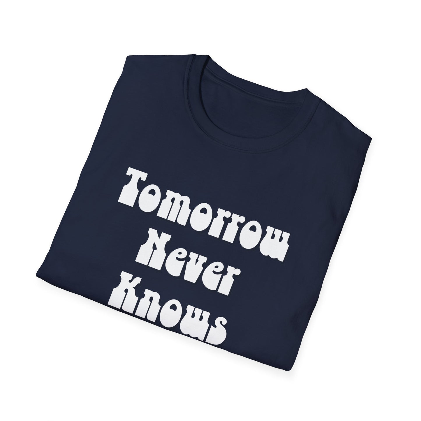 Tomorrow Never Knows Unisex Softstyle T-Shirt - Psychedelic Inspired Tee