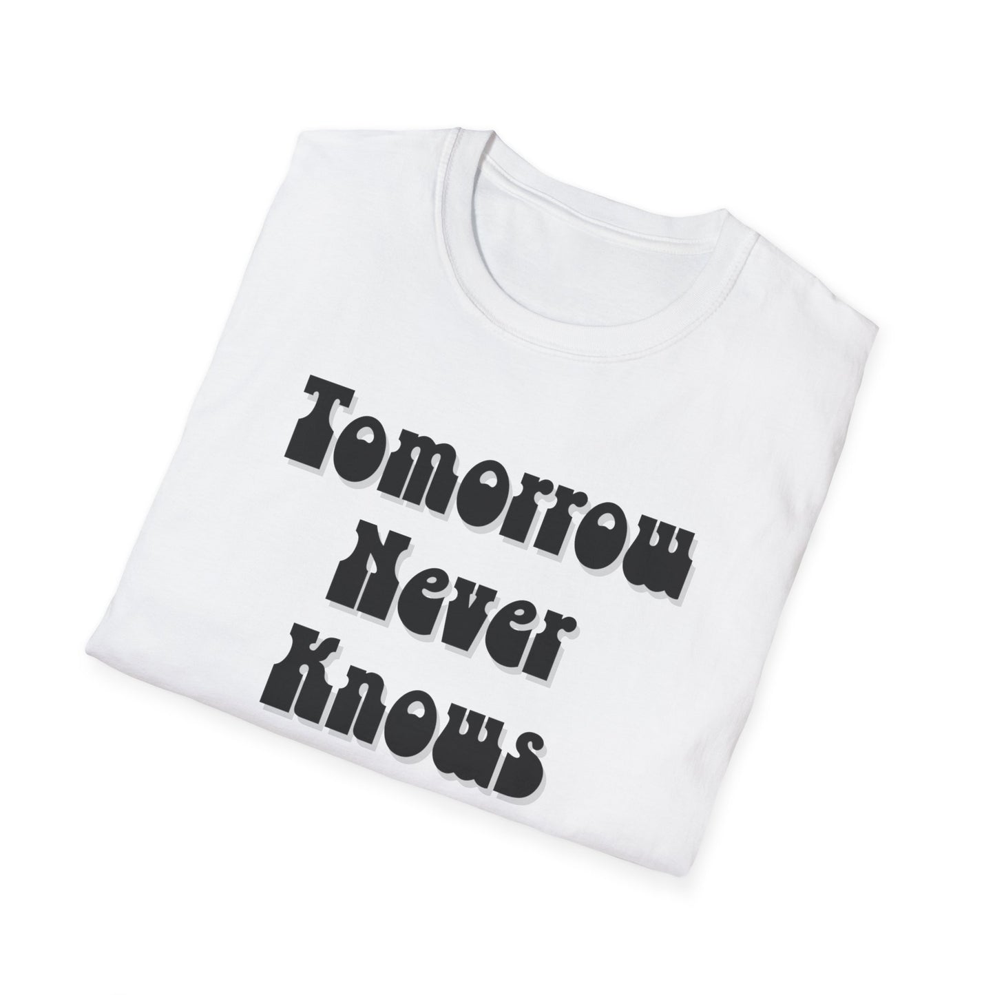 Tomorrow Never Knows Unisex Softstyle T-Shirt - Psychedelic Inspired Tee