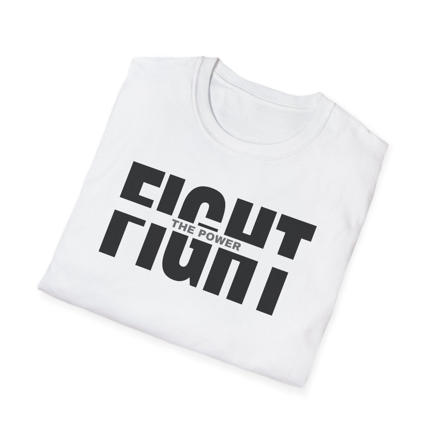 Fight the Power Unisex Softstyle T-Shirt - Empowering Statement Tee