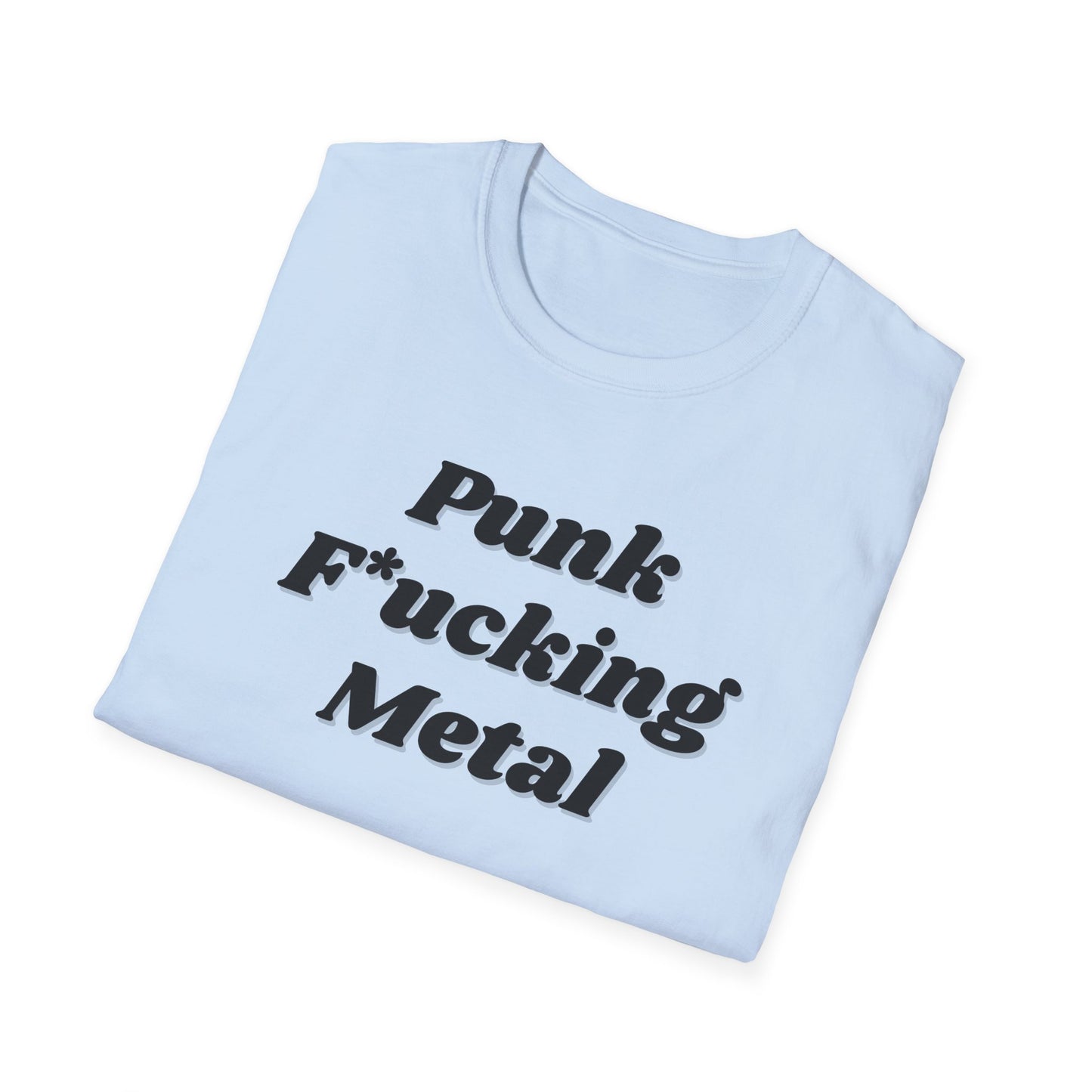 Punk F*cking Metal Unisex Softstyle T-Shirt - Edgy Graphic Tee for Music Lovers
