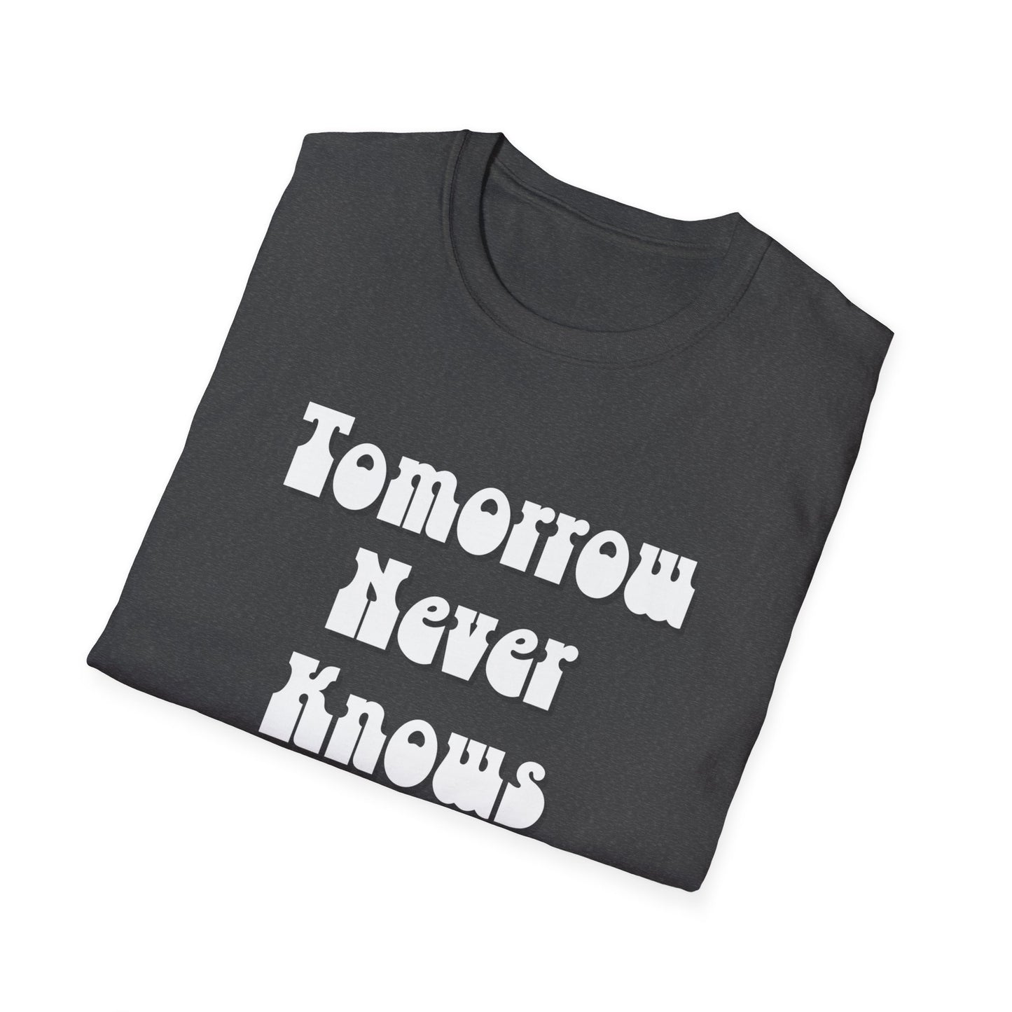 Tomorrow Never Knows Unisex Softstyle T-Shirt - Psychedelic Inspired Tee