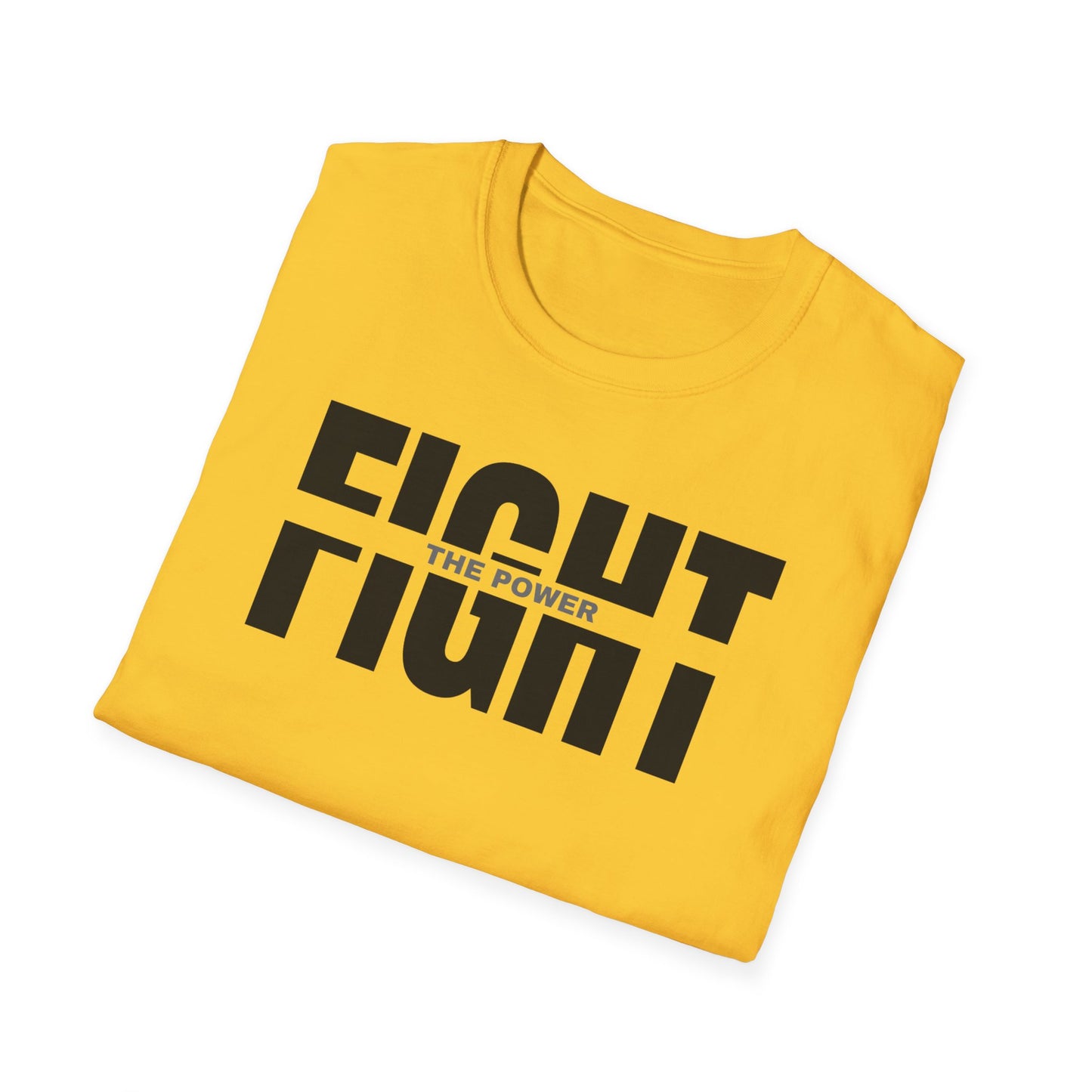 Fight the Power Unisex Softstyle T-Shirt - Empowering Statement Tee