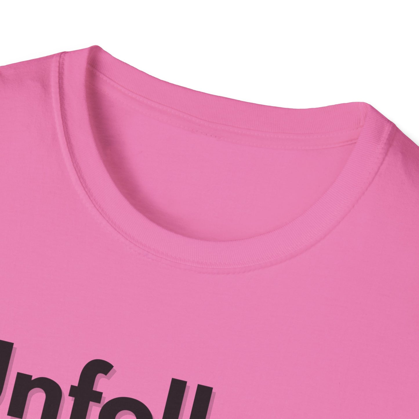 Unfollow Unisex T-Shirt | Trendy Casual Wear for Introverts
