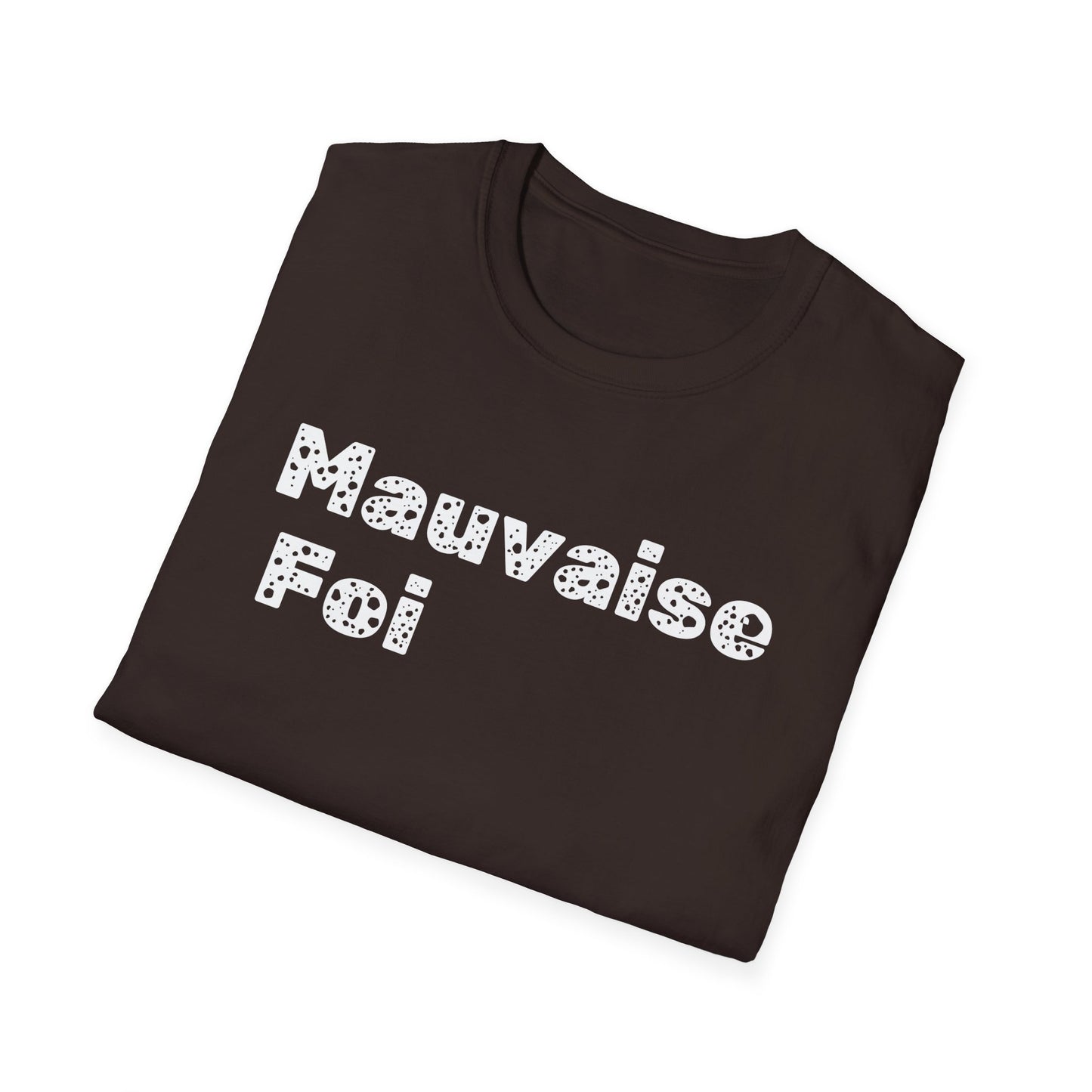 Mauvaise foi Unisex Softstyle T-Shirt - Design for the philosophy enthusiast.