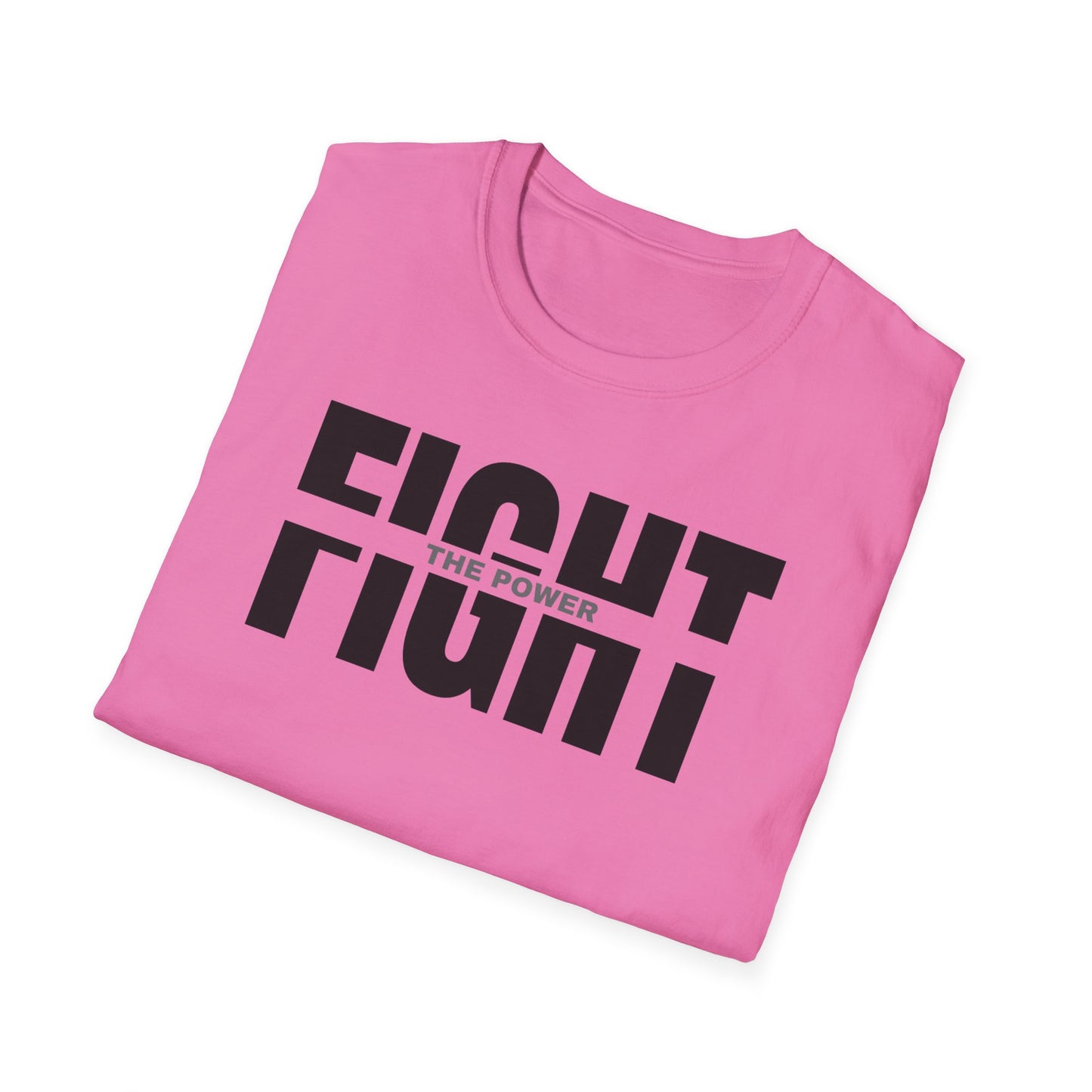 Fight the Power Unisex Softstyle T-Shirt - Empowering Statement Tee