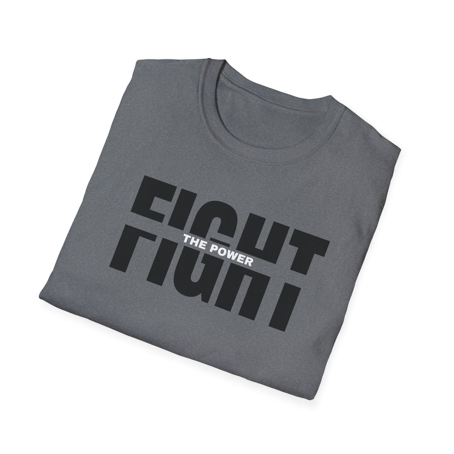 Fight the Power Unisex Softstyle T-Shirt - Empowering Statement Tee