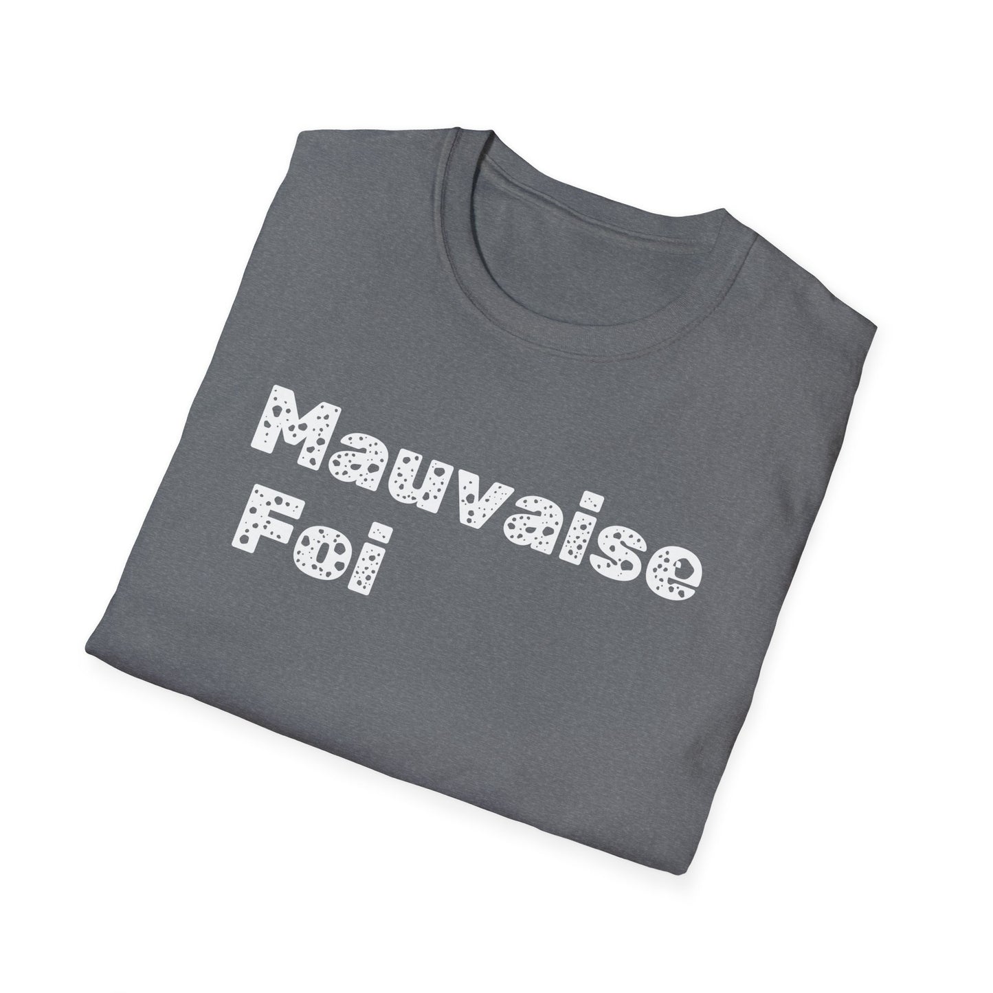Mauvaise foi Unisex Softstyle T-Shirt - Design for the philosophy enthusiast.